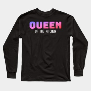 Queen of the kitchen Long Sleeve T-Shirt